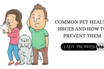 8 Common pet health issues and how to prevent them