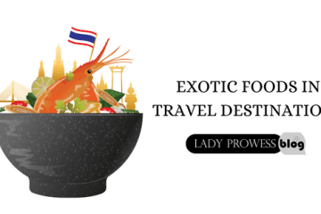 Exotic Foods in Travel Destinations