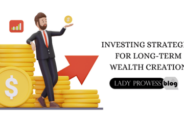 Investing Strategies for Long-Term Wealth Creation